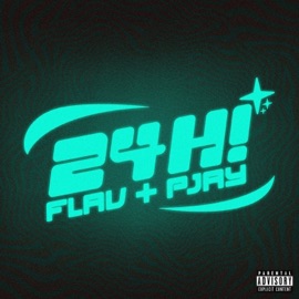 24H! (Remix) Flav & Pjay