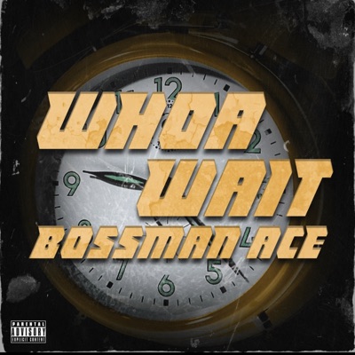 Whoa Wait - Single