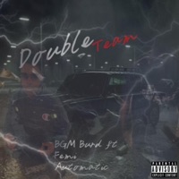 Double Team (feat. Femi Automatic) - Single - BGM Burd