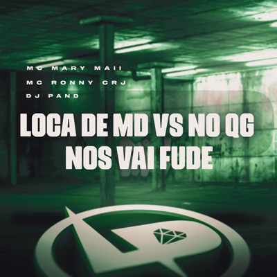 Loca de Md Vs no Qg Nós Vai Fude - Single