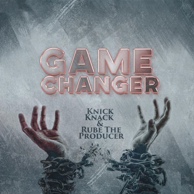 Game Changer (feat. Rube the Producer) - Single