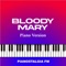 Bloody Mary - Pianostalgia FM lyrics