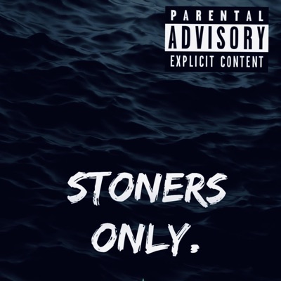 Stoners Only. - Single