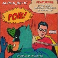 POW (feat. O the GREAT & SUPREME CEREBRAL) - Single - Twistello & Alpha_betic