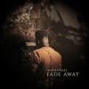 Fade Away - Single