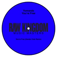 You're Free (Zander Club Remix) - Single - Yomanda & Zander Club