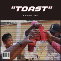 Toast - Single - Baron Jay