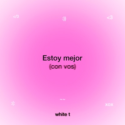 Estoy mejor (con vos) - Single