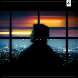 Take Me Home East Dawn & Hubrem