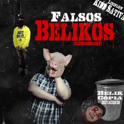 Falsos Belikos (feat. Liriflow & Hip Hop Mafia) - Single