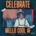 Mello Cool AF