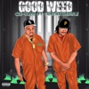 Good weed (feat. CainLikeTheBible) - Single