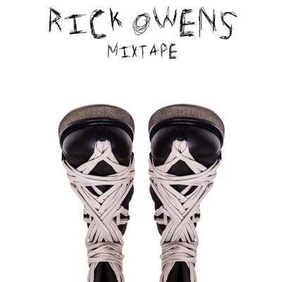 Rick Owens Mixtape - EP