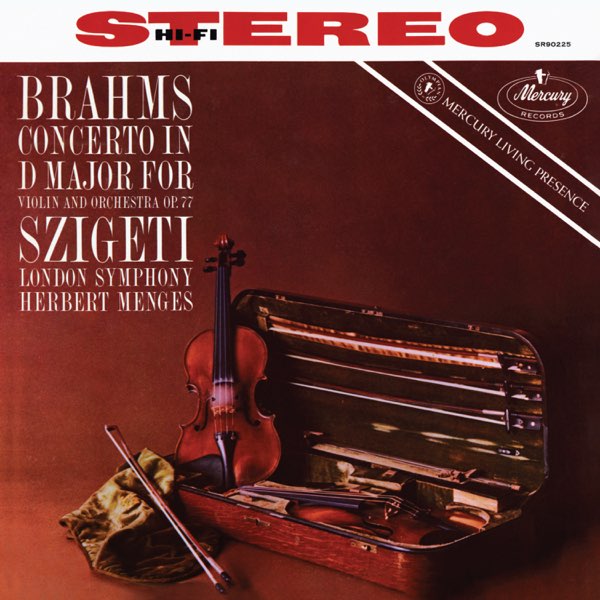 Brahms: Violin Concerto (Joseph Szigeti – The Mercury Masters, Vol. 2) - ヨゼフ ・シゲティ, ロンドン交響楽団 & ハーバート・メンゲスのアルバム - Apple Music