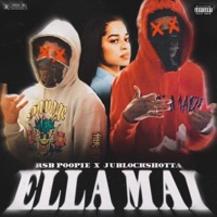 Ella mai (feat. Rsbpoopie) - Single - Jublockshotta