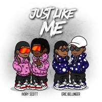 Just Like Me - Single - Ivory Scott & Eric Bellinger