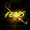 Zenitsu Rap: Fears (feat. Kastles) - Single