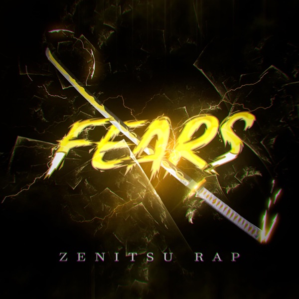 Zenitsu Rap: Fears (feat. Kastles)