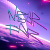 Fleeting Lights (feat. eXtreme4) - Single - Near/Far