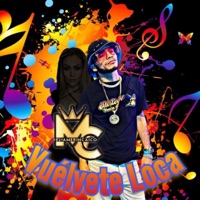 Vuelvete Loca - Single - Mister Capri