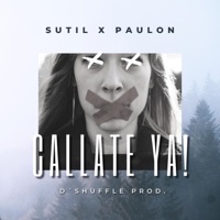Callate YA! - Single - SUTIL