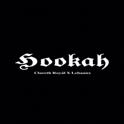 Hookah (feat. Lehaanx) - Single