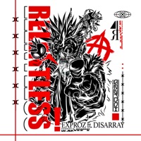 Relentless - Single - Exproz & Disarray