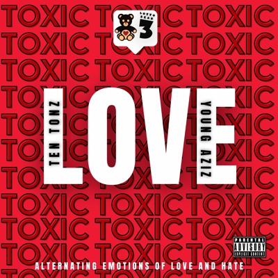 Toxic Love (feat. Young Aziz) - Single