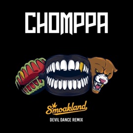 Devil Dance (Smoakland Remix) CHOMPPA