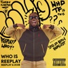 Who Is Reeplay - Single