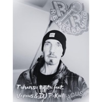 Tuhasii tuntei (feat. Vapaus & DJ P-Kool) - Single - RentoRaunio