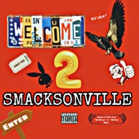 Smacksonville - Single - Zae3RAW & SpidaAnt