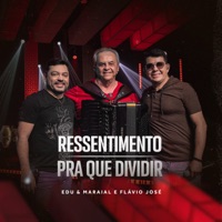 Ressentimento - Single - Edu E Maraial & Flávio José