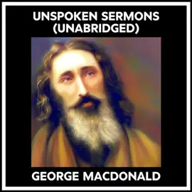 Unspoken Sermons (Unabridged)