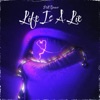 Life Is a Lie (feat. DJ Blevy) - Single