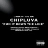 RUN IT DOWN the LINE (feat. L-TRAIN & JOE SIN) - Single