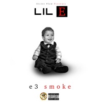 Lil E - E3 Smoke