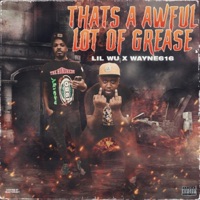 Thats a Awful Lot of Grease - EP - Wayne616