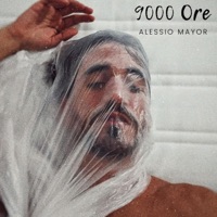 9000 ore (feat. Dheli) - Single - Alessio Mayor