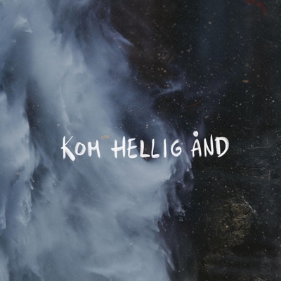 Kom Hellig Ånd - Live (feat. Fredrik Lauvland) [Live] - Single