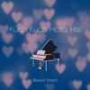 Kuch Kuch Hota Hai (Soft Piano) - Basiel Jozey