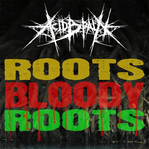 Roots Bloody Roots