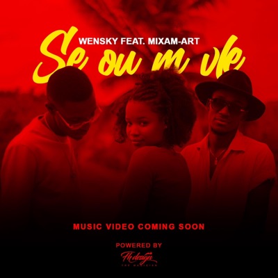 SE OU MWEN VLE (feat. WENSKY) - Single