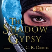 The Shadow Gypsy (The Shadow Sisters Series) - C. R. Daems