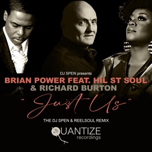 Just Us (The DJ Spen & Reelsoul Remix) [feat. Hil St. Soul & Richard Burton] - Single