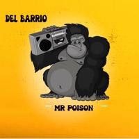 Del Barrio - Single - Mr. Poison