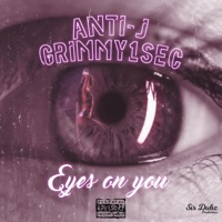 Eyes On You - Single - anti-j & grimmy1sec