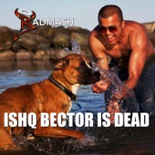 Ishq Bector Is Dead artwork
