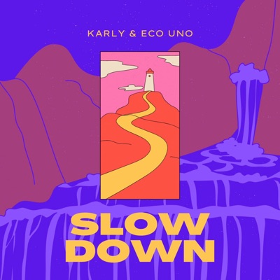 Slow Down (feat. Eco Uno) - Single