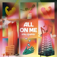 All On Me - Single - Still Shadey